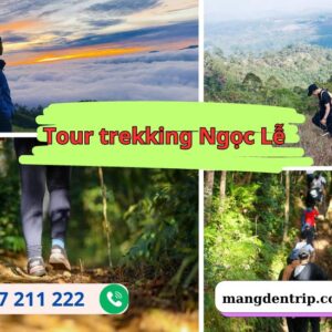 Tour Trekking Ngọc Lễ trọn gói